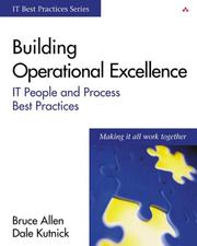 Building operational excellence by Bruce Allen, Dale Kutnick