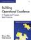 Cover of: Building Operational Excellence