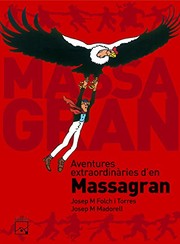 Cover of: Aventures extraordinàries d'en Massagran by Ramon Folch i Camarasa, Josep Maria Folch i Torres, Josep Maria Madorell Muntané