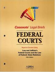 Cover of: Federal Courts, Keyed to Low & Jeffries (Casenote Legal Briefs)