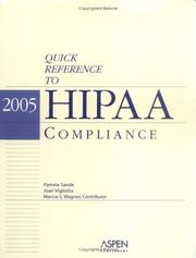 Cover of: Quick Reference to Hipaa Compliance 2005 by Pamela Sande, Joan Viggliotta