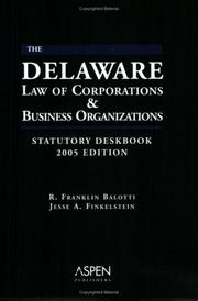 Cover of: The Delaware Law of Corporations Business Organizations Deskbook