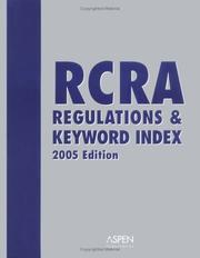 Cover of: RCRA Regulations & Keyword Index, 2005 Edition (Book w/bind-in CD-ROM) by Aspen Publishers