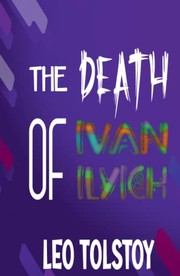 Cover of: The Death of Ivan Ilyich by Lev Nikolaevič Tolstoy, Zinc Read
