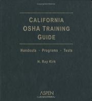 Cover of: California OSHA Training Guide by H. Ray Kirk