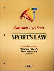 Cover of: Casenote Legal Briefs: Sports Law - Keyed to Weiler & Roberts