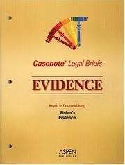 Cover of: Evidence, Keyed to Fisher (Casenote Legal Briefs)