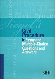 Cover of: Siegel's Civil Procedure: Essay And Multiple-choice Questions And Answers (Siegel's)