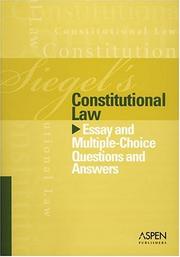Cover of: Constitutional Law: Essay and Multiple-choice Questions and Answers (Siegel's)