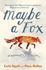 Cover of: Maybe a Fox by Kathi Appelt