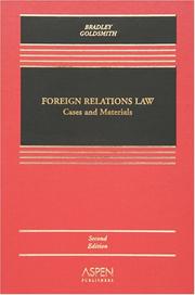 Cover of: Foreign relations law by Curtis A. Bradley