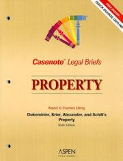 Cover of: Casenote Legal Briefs: Property - Keyed to Dukeminier, Krier, Alexander & Schill