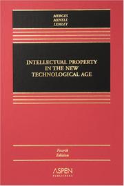 Cover of: Intellectual Property in the Technological Age by Robert P. Merges, Peter S. Menell, Mark A. Lemley