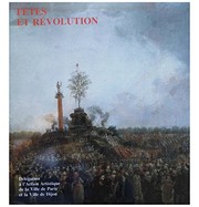 Cover of: Fêtes et Révolution by Béatrice de Andia, Valérie Noëlle Jouffre, Délégation à l'action artistique de la ville d, Dijon (France)