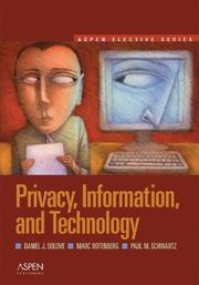 Cover of: Privacy, Information And Technology (Aspen Elective)