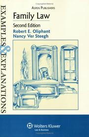 Cover of: Family Law Examples & Explanations, 2e (Examples & Explanations) by Robert E. Oliphant, Nancy Ver Steegh