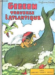 Cover of: Gédéon traverse l'Atlantique by Benjamin Rabier