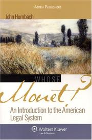 Cover of: Whose Monet? An Introduction to the American Legal System