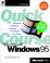 Cover of: Quick Course(r) in Microsoft(r)  Windows(r) 95