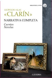 Cover of: Narrativa completa by Leopoldo Alas
