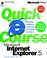 Cover of: Quick Course(r) in Microsoft(r) Internet Explorer 5