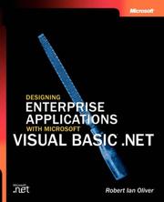 Cover of: Designing Enterprise Applications with Microsoft Visual Basic .NET by Robert Ian Oliver