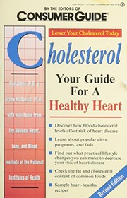 Cover of: Cholesterol: Your Guide for a Healthy Heart