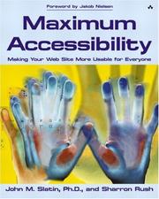 Maximum accessibility by John M. Slatin, Sharron Rush