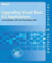 Cover of: Upgrading Visual Basic  6.0 Applications to Visual Basic .NET and Visual Basic 2005 (Patterns & Practices) by Microsoft Corporation