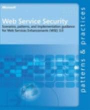 Cover of: Web Service Security: Scenarios, Patterns, and Implementation Guidance for Web Services Enhancements (WSE) 3.0 (Patterns & Practices)
