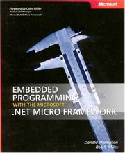 Cover of: Embedded Programming with the Microsoft  .NET Micro Framework by Donald Thompson, Rob S. Miles