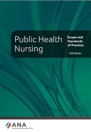 Cover of: Public Health Nursing Scope and Standards of Practice, 3rd Edition by American Nurses Association