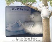 Cover of: Little Polar Bear (Board Book and Clip-On Doll)