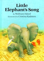 Cover of: Little elephant's song by Wolfram Hänel