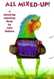 Cover of: All mixed-up!: a mixed-up matching book