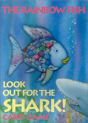 Cover of: The Rainbow Fish Look Out For the Shark!