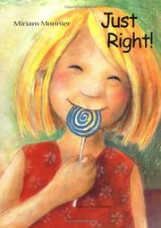 Cover of: Just right by Miriam Monnier, Miriam Monnier