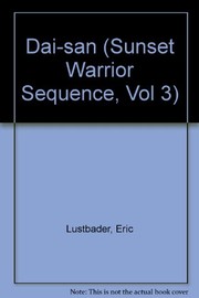 Cover of: Dai San (Sunset Warrior Sequence, Vol 3) by Eric Van Lustbader