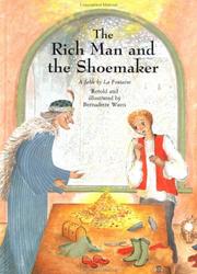 Cover of: The rich man and the shoemaker | Bernadette Watts