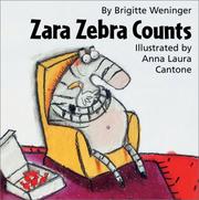 Cover of: Zara Zebra counts by Brigitte Weninger