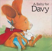 Cover of: A baby for Davy by Brigitte Weninger