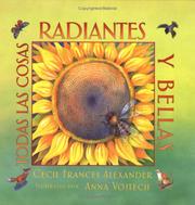 Cover of: Todas las cosas radiantes y bellas by Cecil Frances Alexander