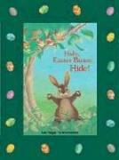 Cover of: Hide, Easter Bunny, Hide!: North-South Books