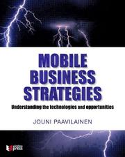 Cover of: Mobile Business Strategies: Understanding the Technologies and Opportunities