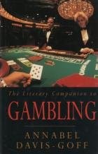 Cover of: The literary companion to gambling: an anthology of prose and poetry