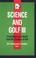 Cover of: Science & Golf III