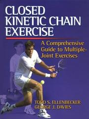 Cover of: Closed Kinetic Chain Exercise by Todd S. Ellenbecker, Davies, G. J.