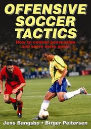 Offensive soccer tactics by J. Bangsbo, Birger Peitersen