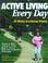 Cover of: Active Living Every Day