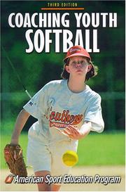Cover of: Coaching youth softball by American Sport Education Program.